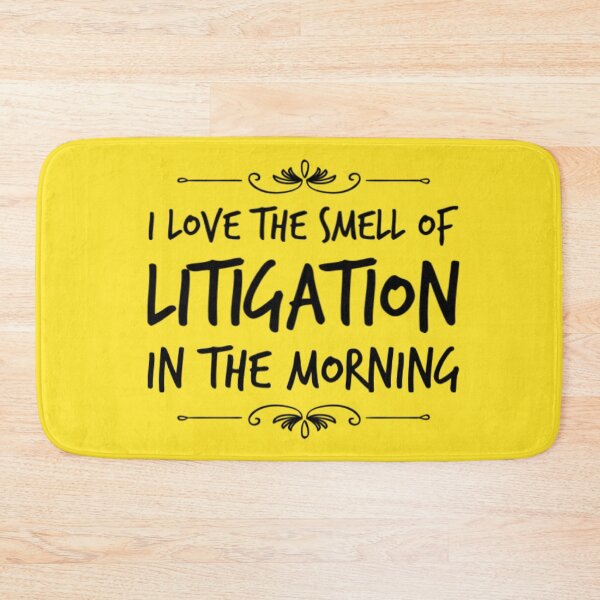 Item preview, I Love The Smell Of Litigation In The Morning designed and sold by Rcasadesign.