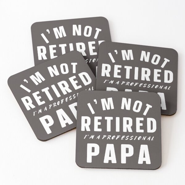 Item preview,  I'M NOT RETIRED I'M A PROFESSIONAL PAPA designed and sold by zahra369der.