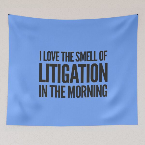 Item preview, I Love The Smell Of Litigation In The Morning designed and sold by Rcasadesign.