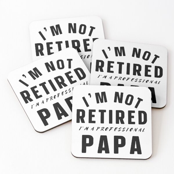 Item preview, I'M NOT RETIRED I'M A PROFESSIONAL PAPA designed and sold by zahra369der.