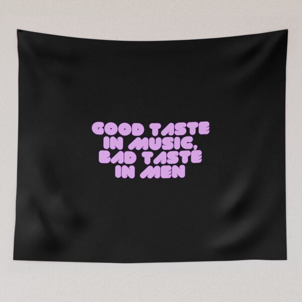 Item preview, Good taste in music bad taste in men designed and sold by Pauli-.