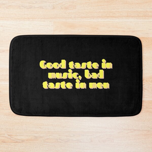 Item preview, Good taste in music bad taste in men designed and sold by Pauli-.