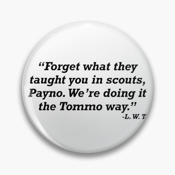 Item preview, The Tommo Way Quote designed and sold by Random-Fandomz.