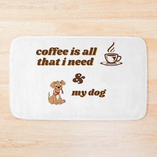 Item preview, coffee is all that i need and my dog. designed and sold by shaymaakhalaf.