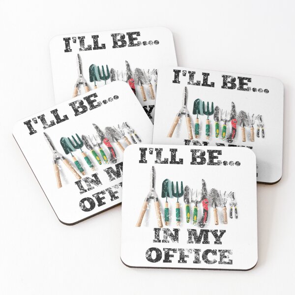 Item preview, Gardener Garden Lover I'll Be In My Of Office designed and sold by Tasha McGlashan.