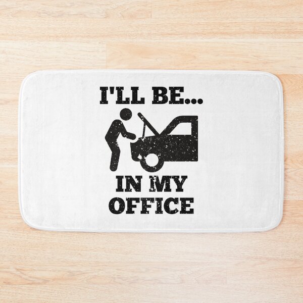 Item preview, Mechanic I'll Be In My Office Auto Lover Car Lover designed and sold by Tasha McGlashan.