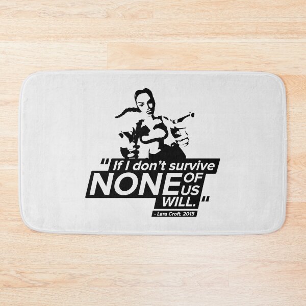 Item preview, None Of Us Will! - Lara Croft Quote designed and sold by Chris Pierre Art.