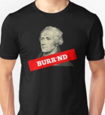 Burr'nd Unisex T-Shirt
