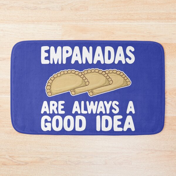 Item preview, Empanadas Are Always A Good Idea designed and sold by Kawaiindoodle.