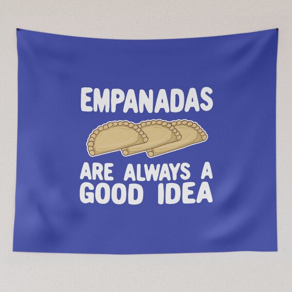 Item preview, Empanadas Are Always A Good Idea designed and sold by Kawaiindoodle.