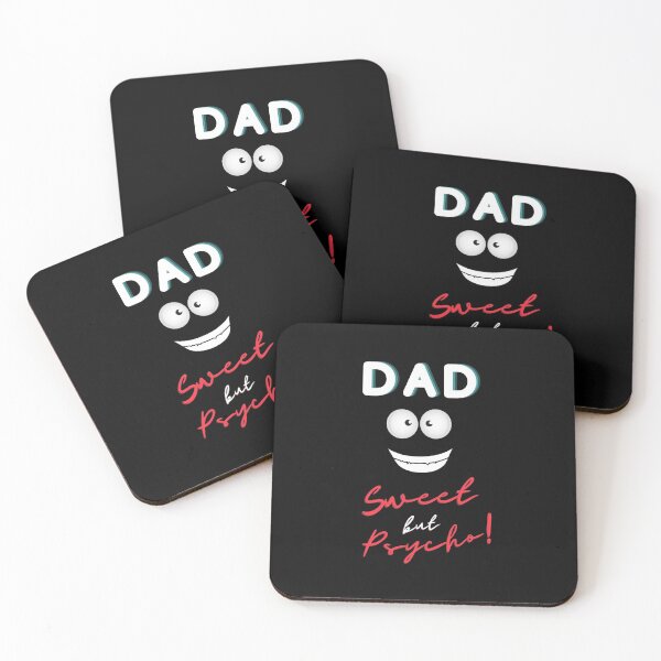 Item preview, Dad Sweet But Psycho designed and sold by Flirt-Teez.