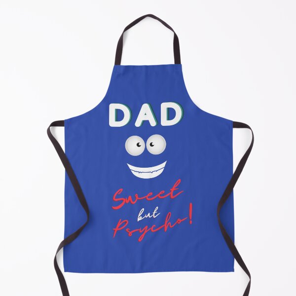 Item preview, Dad Sweet But Psycho designed and sold by Flirt-Teez.