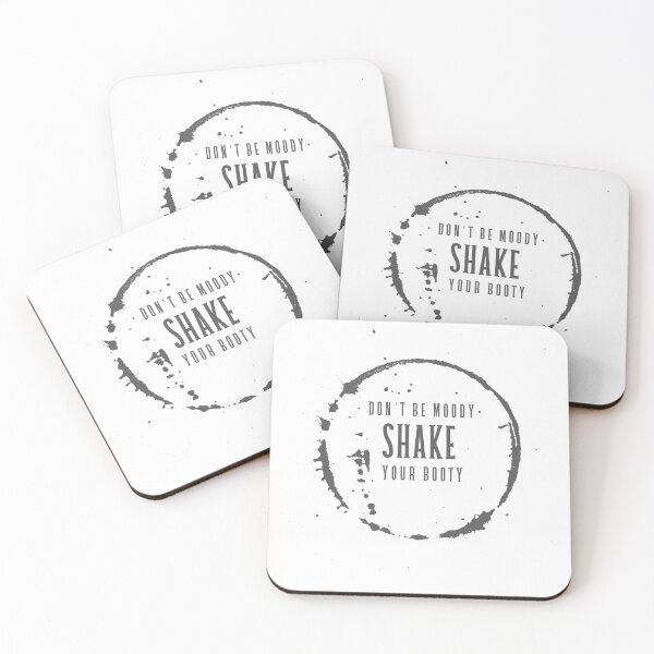 Item preview, Don't Be Moody Shake Your Booty Artwork designed and sold by Zopaca-Designs.