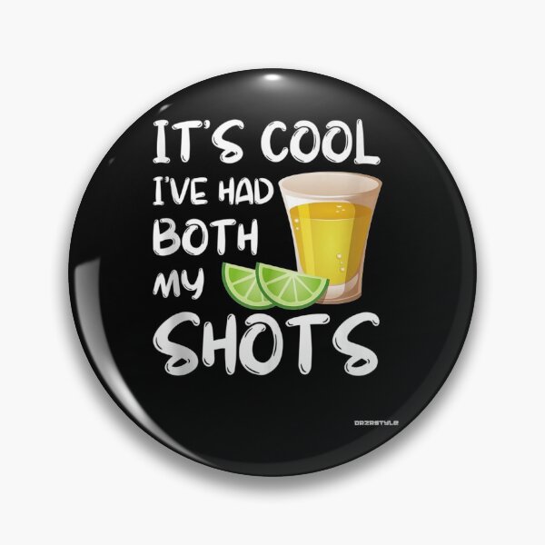 Item preview, Funny It's Cool I've Had Both My Shots - Tequila Drink designed and sold by jackbellart.