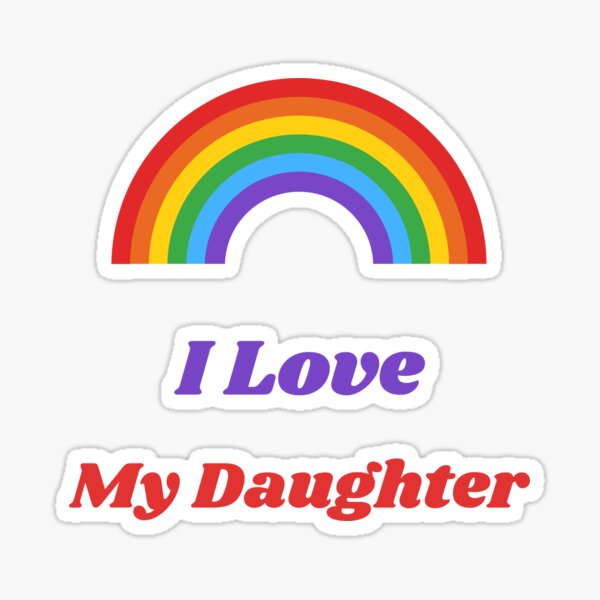 Lgbt Gay Pride Daughter Sticker For Sale By Xayva Redbubble