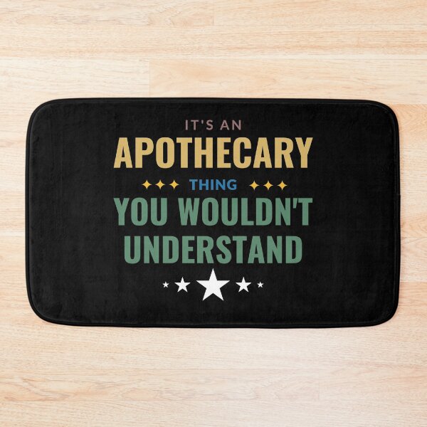 Item preview, It's an Apothecary Thing You Wouldn't Understand designed and sold by Crafty-Mornings.
