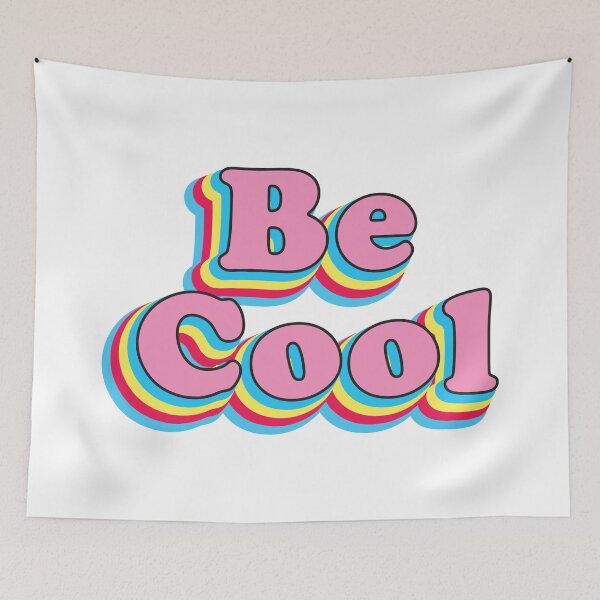 Item preview, Be cool designed and sold by Seiya Kipgen.