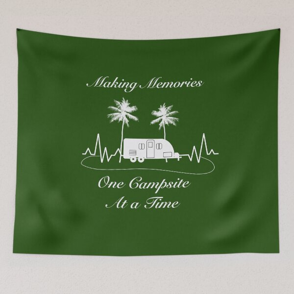 Item preview, Making Memories One Campsite at a Time RV Park Travel designed and sold by Midwest-Goods.