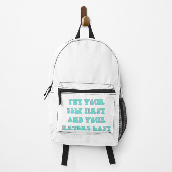 Item preview, PUT YOUR SELF FIRST AND YOUR HATERS LAST designed and sold by RetroPlaceee.