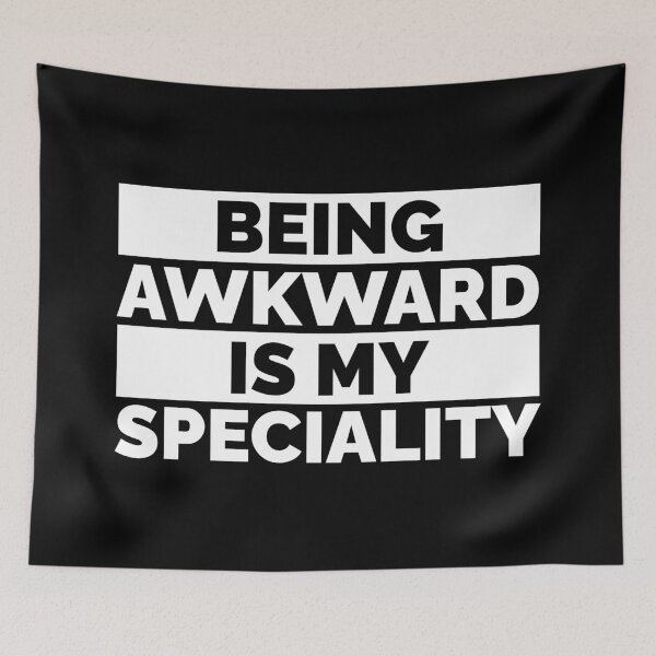 Item preview, Being awkward is my speciality designed and sold by 23mangoes.