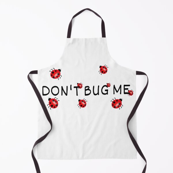 Item preview, Don't bug me designed and sold by S-K-A-T-E.