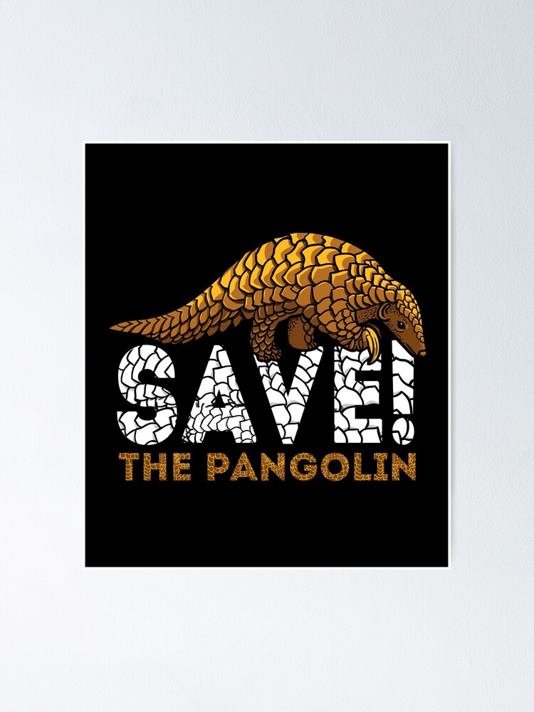 Save The Pangolins Slogan T-Shirt Save The Pangolins Slogan T-Shirt