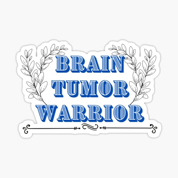 brain tumor warrior Sticker