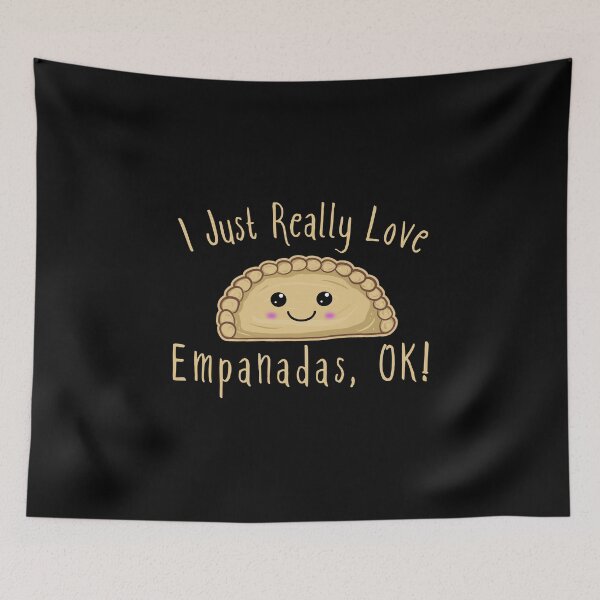 Item preview, I Just Really Love Empanadas Ok! Cute Kawaii Empanada designed and sold by Kawaiindoodle.