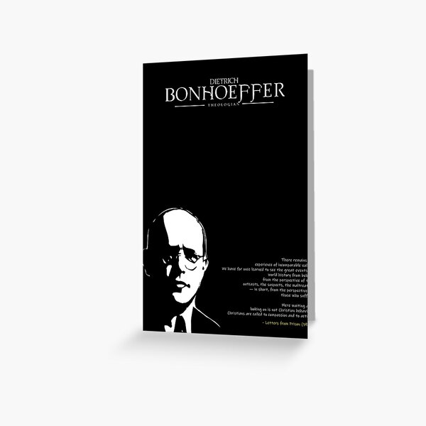 A Quote By Dietrich Bonhoeffer Greeting Card
