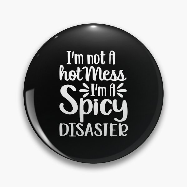 Item preview, I'M Not A Hot Mess I'M A Spicy Disaster Funny Taco designed and sold by ownjuliann.