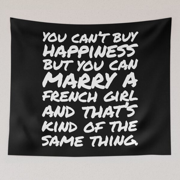 Item preview, You cant buy happiness but you can Marry a French Girl designed and sold by elhefe.