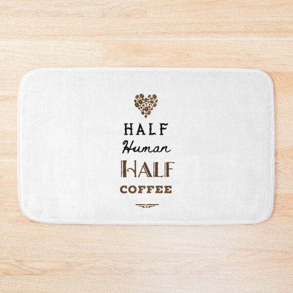 Item preview, Half Human Half Coffee designed and sold by UncleStuScience.