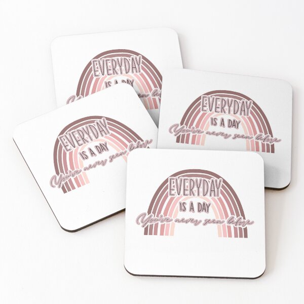 Item preview, Everyday is a day you’ve never seen before  designed and sold by designsavvynz.