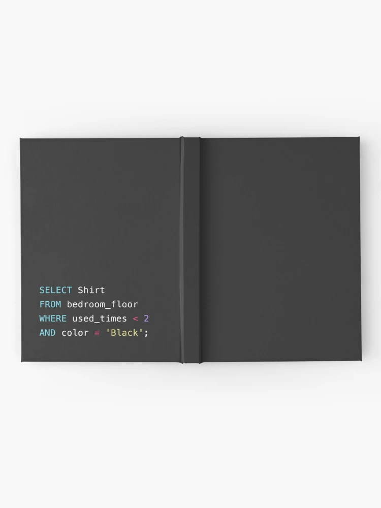 Thumbnail 2 of 3, Journal, Funny SQL Query Select Shirt designed and sold by color-coder.