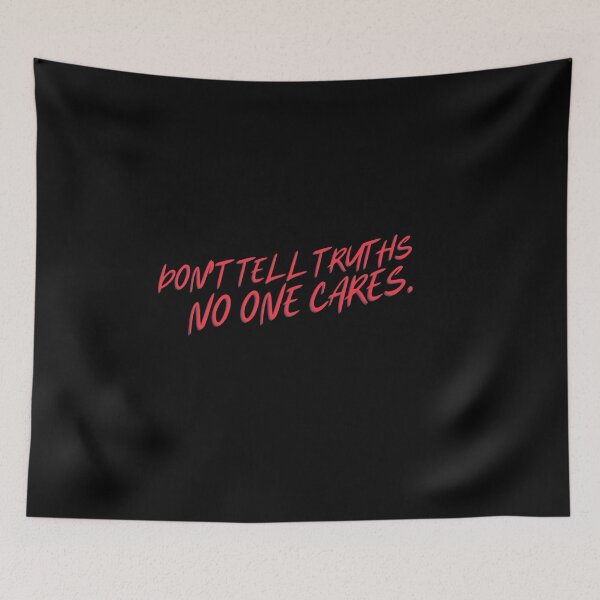 Item preview,  Don't tell truths, no one cares, quiet please  designed and sold by Amalzaki.