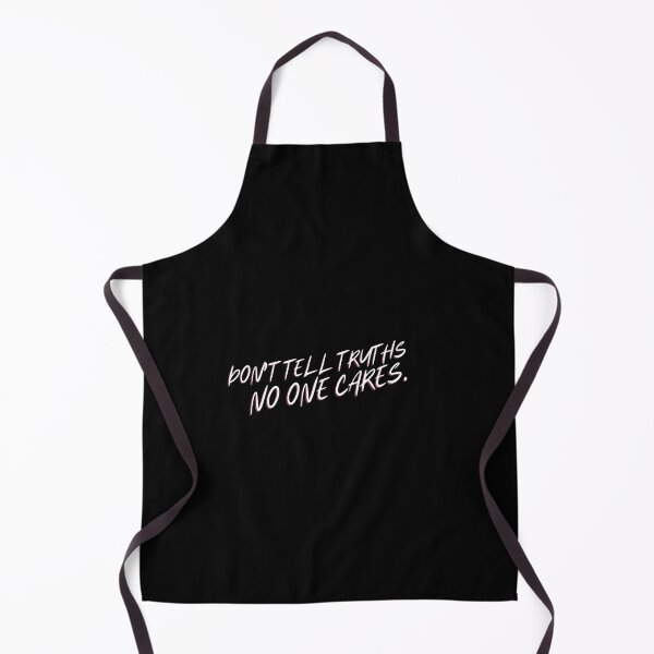 Item preview, Don't tell truths, no one cares, quiet please  designed and sold by Amalzaki.