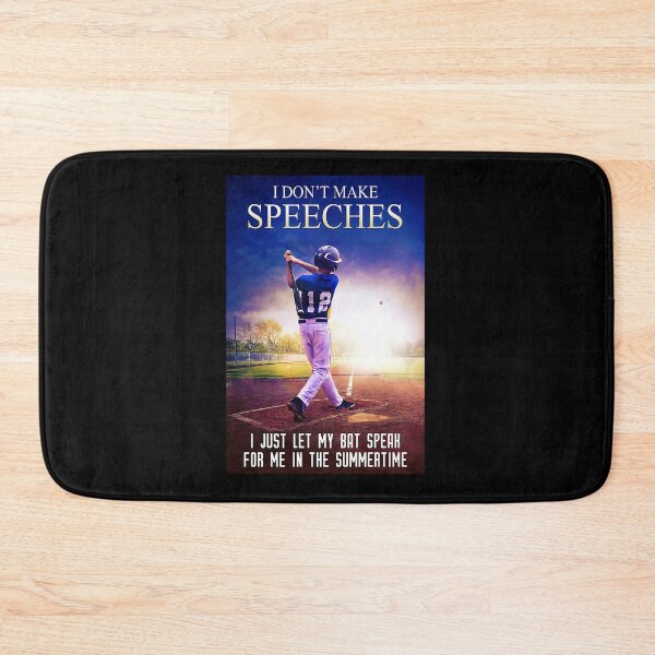 Item preview, Baseball Player I Don't Make Speeches I Just Let My Bat Speak For Me In The Summertime Poster designed and sold by kathrynlice.