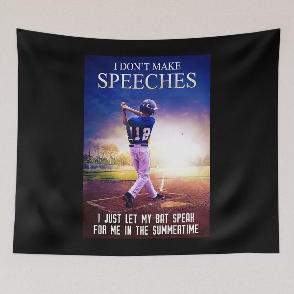 Item preview, Baseball Player I Don't Make Speeches I Just Let My Bat Speak For Me In The Summertime Poster designed and sold by kathrynlice.