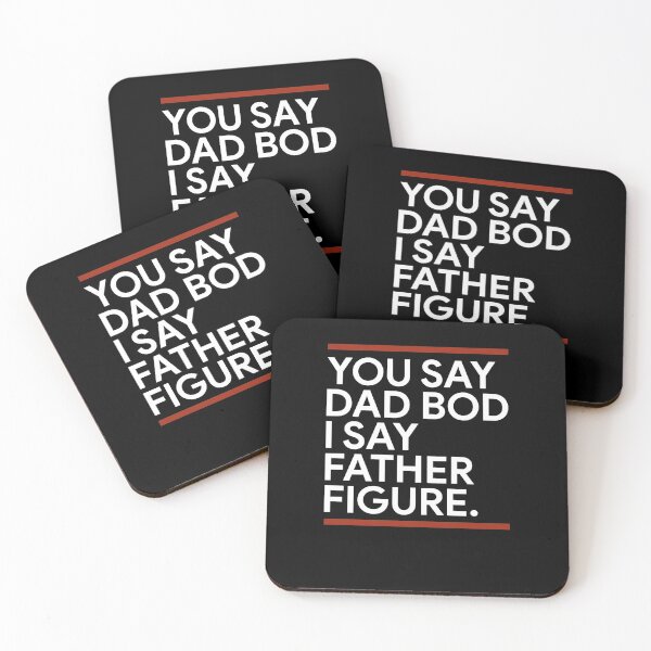 Item preview, You say dad bod I say father figure designed and sold by ElsieUnderwood.