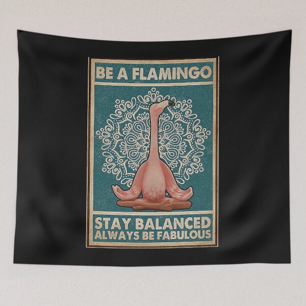Artikelvorschau, Sei ein Flamingo Bleib ausgeglichen, sei immer fabelhaft Poster entworfen und verkauft von kathrynlice.