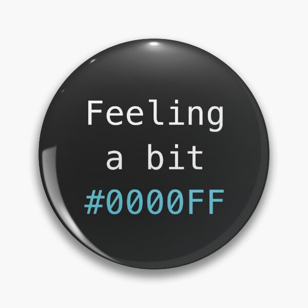 Item preview, Feeling a bit #0000FF (Blue) designed and sold by color-coder.
