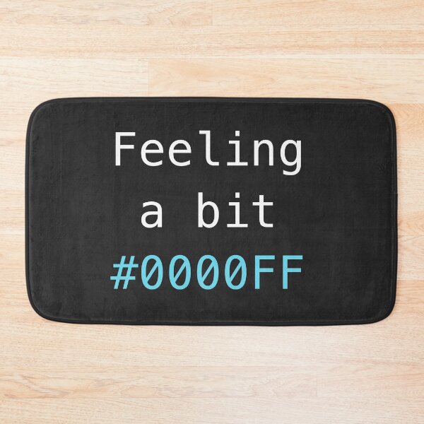Item preview, Feeling a bit #0000FF (Blue) designed and sold by color-coder.