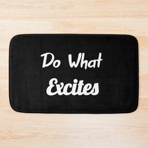 Item preview, Do what excites designed and sold by Lakki-s.