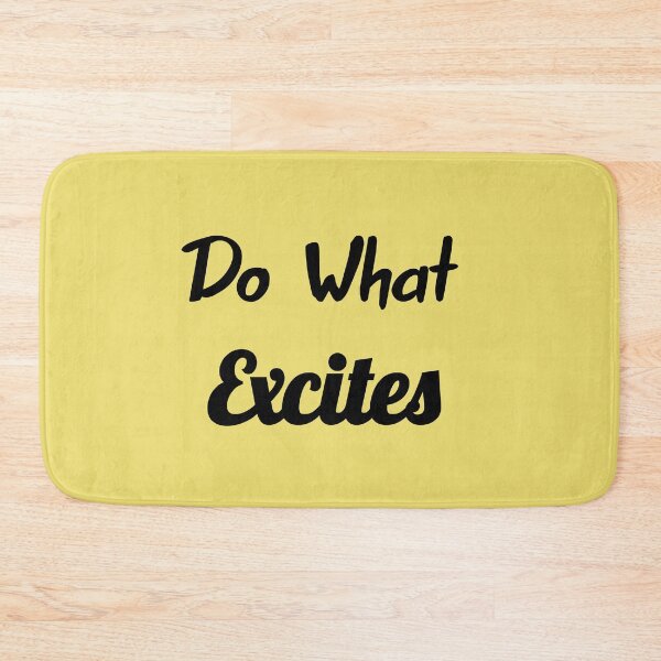 Item preview, Do what excites designed and sold by Lakki-s.