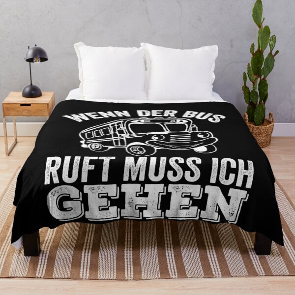 Item preview, WENN DER BUS RUFT MUSS ICH GEHEN designed and sold by Spirit-Designs.