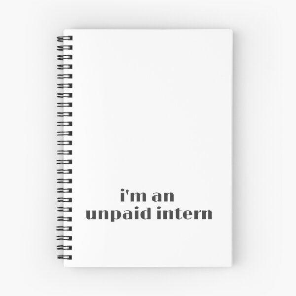 Item preview, i'm an unpaid intern designed and sold by loverosehazel.