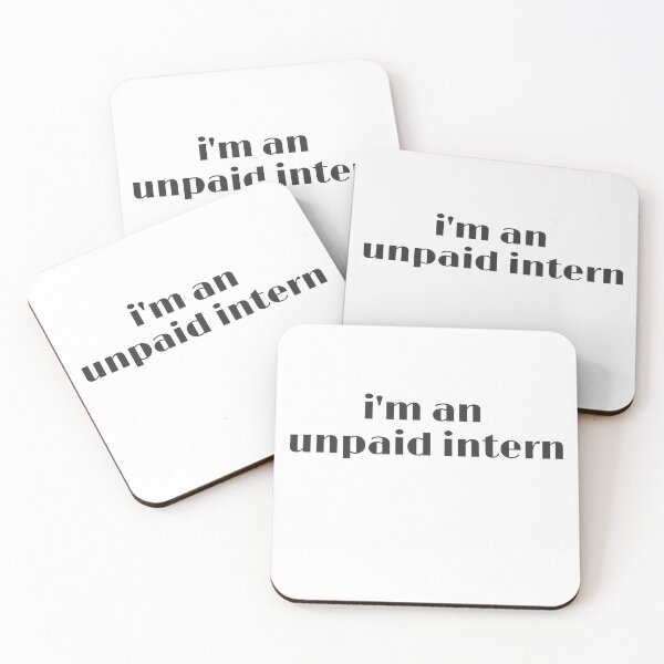 Item preview, i'm an unpaid intern designed and sold by loverosehazel.
