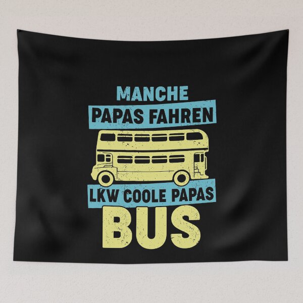 Item preview, MANCHE PAPAS FAHREN LKW COOLE PAPAS BUS designed and sold by Spirit-Designs.