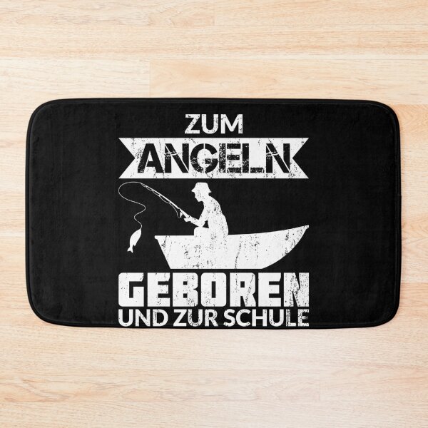 Item preview, ZUM ANGELN GEBOREN ZUR SCHULE GEZWUNGEN designed and sold by Spirit-Designs.