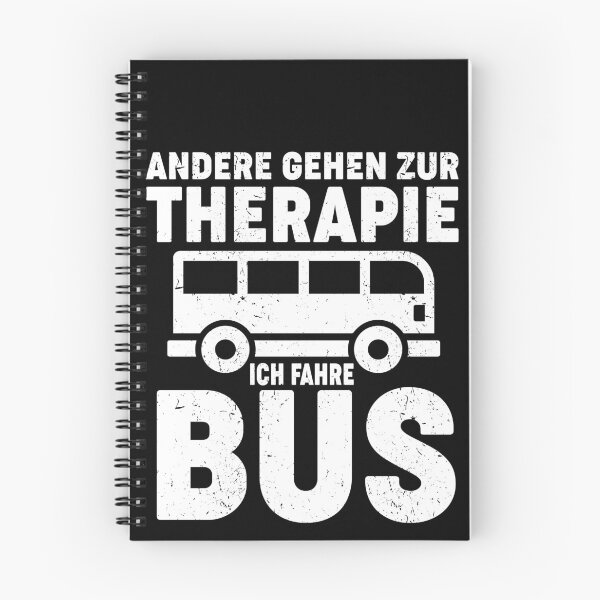 Item preview, ANDERE GEHEN ZUR THERAPIE ICH FAHRE BUS designed and sold by Spirit-Designs.